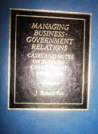 Managing Business Government Relations