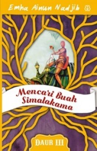 Daur III: Mencari Buah Simalakama