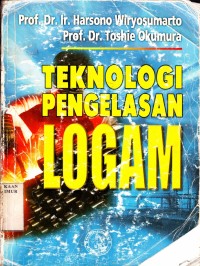 Teknologi Pengelasan Logam