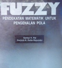 Fuzzy (Pendekatan Matematik Pengenalan Pola)